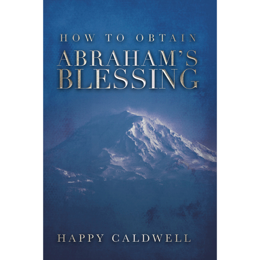How to Obtain Abraham's Blessing