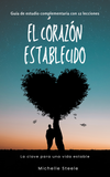 El corazón establecido: La clave para una vida estable