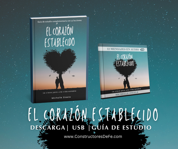 El corazón establecido: La clave para una vida estable