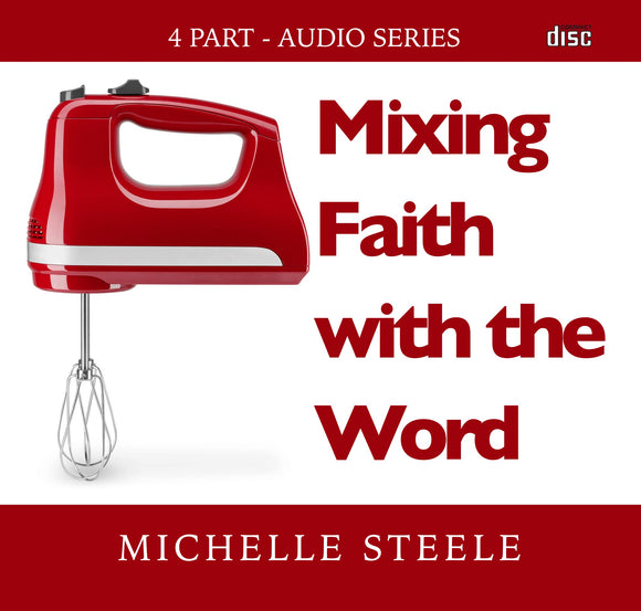 Mixing Faith with the Word