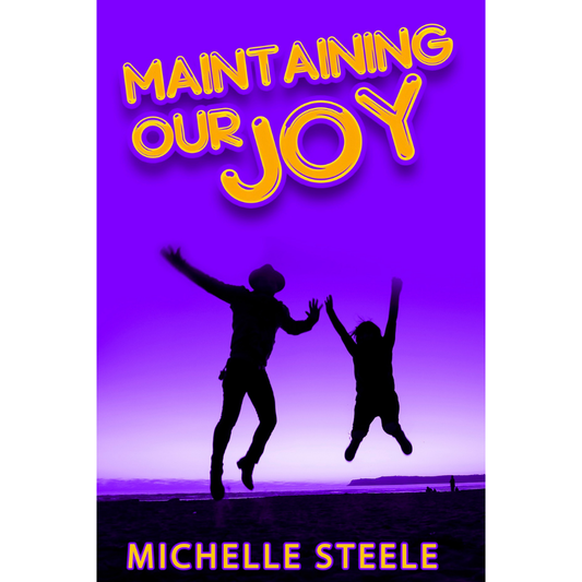 Maintaining Our Joy (Book)