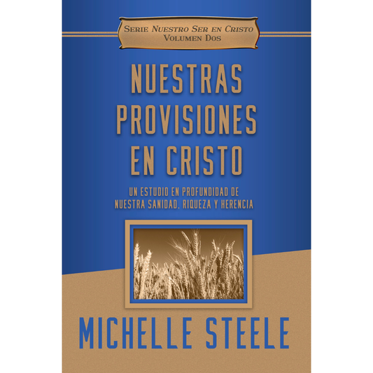 Nuestras provisiones en Cristo