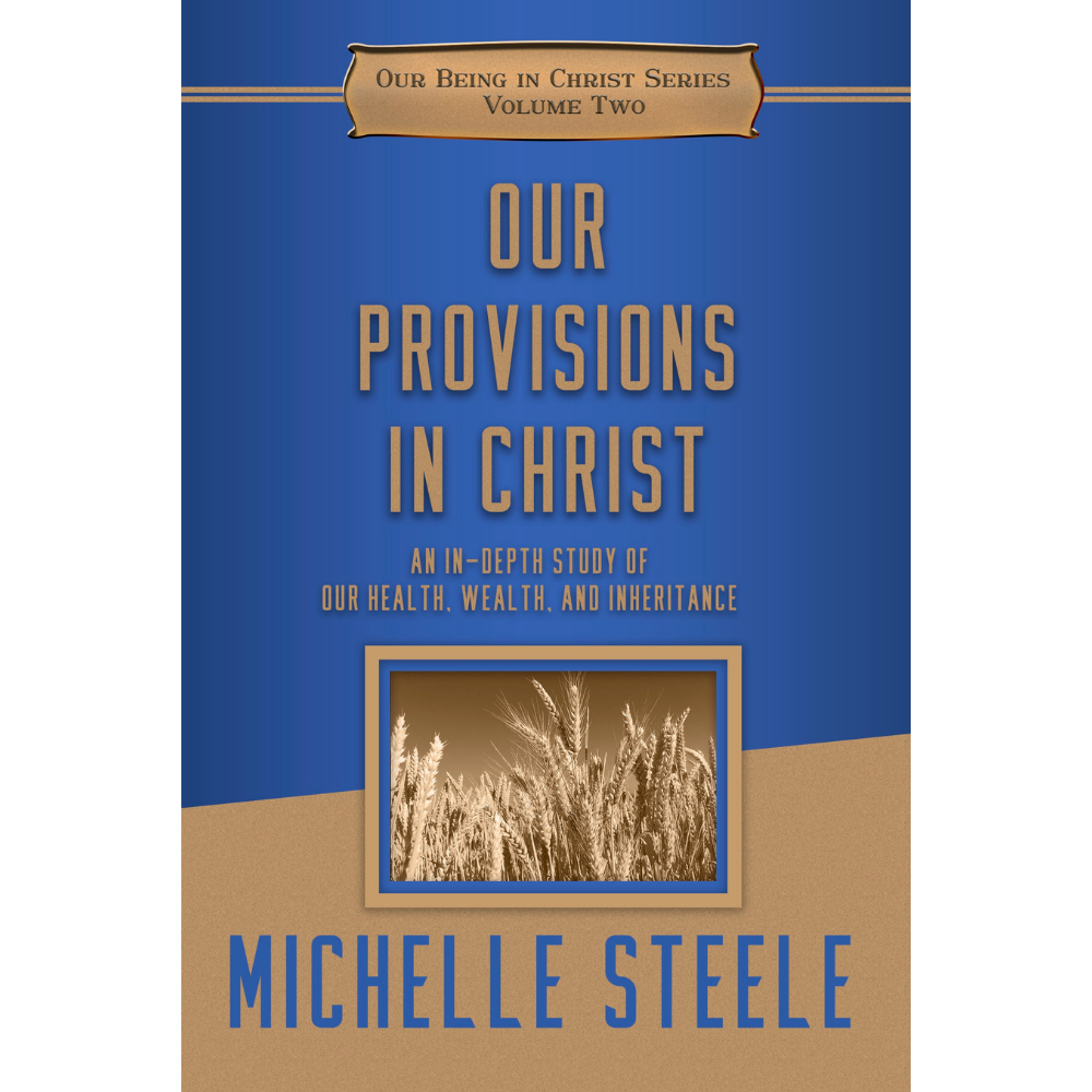 Our Provisions in Christ