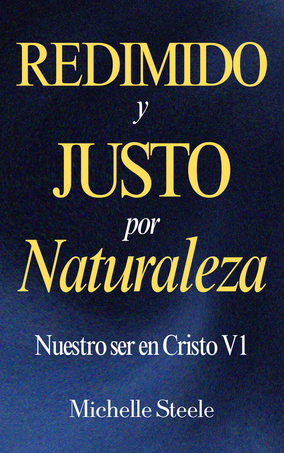 Redimido Y Justo Por Naturaleza