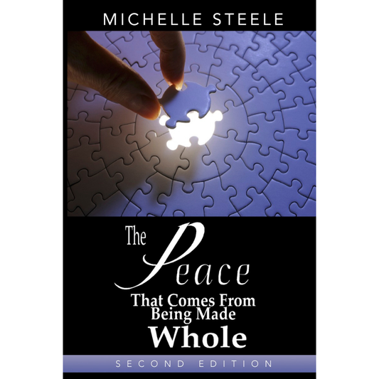 The Peace That Comes From Being Made Whole BOOK