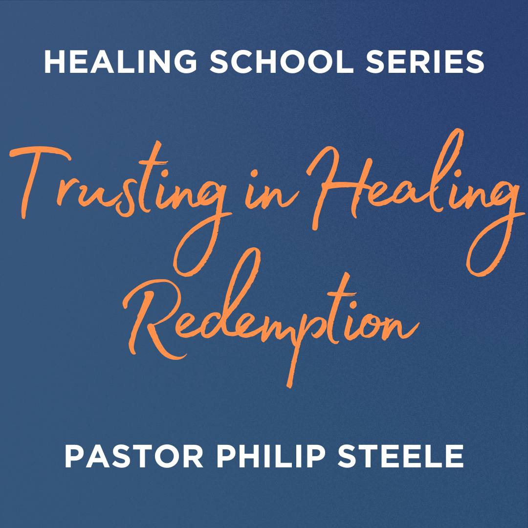 Trusting in Healing Redemption
