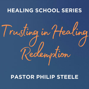 Trusting in Healing Redemption