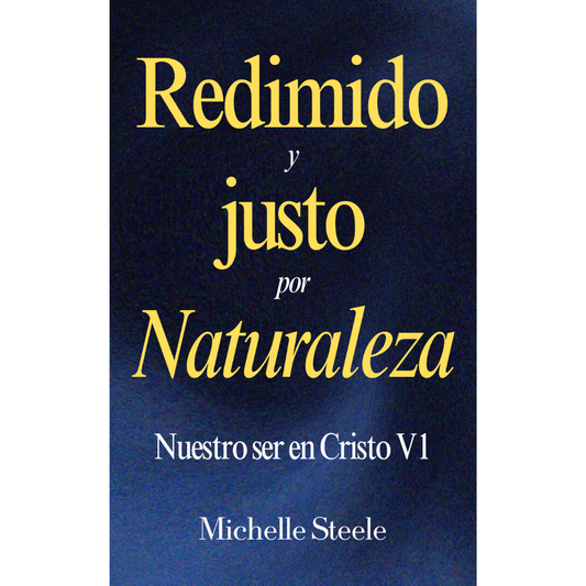 Redimido y justo por naturaleza